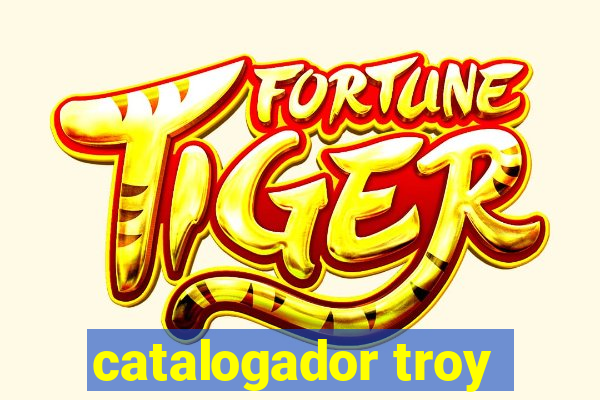 catalogador troy